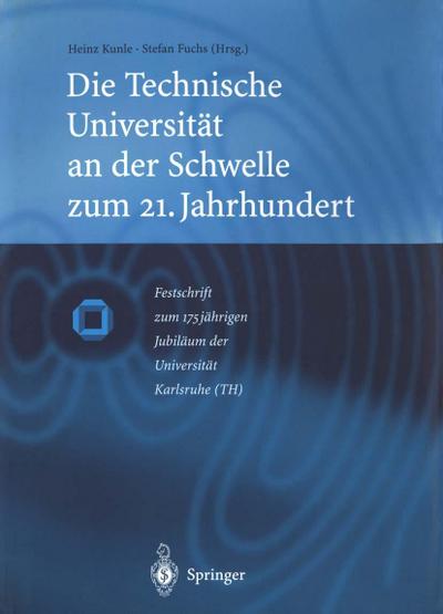 Die Technische Universität an der Schwelle zum 21. Jahrhundert