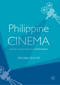 Philippine Cinema and the Cultural Economy of Dist
