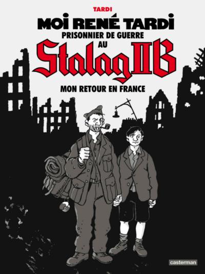 Moi René Tardi, prisonnier de guerre au Stalag IIB - Tome 2