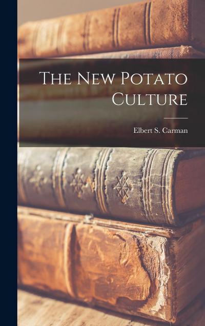 The New Potato Culture
