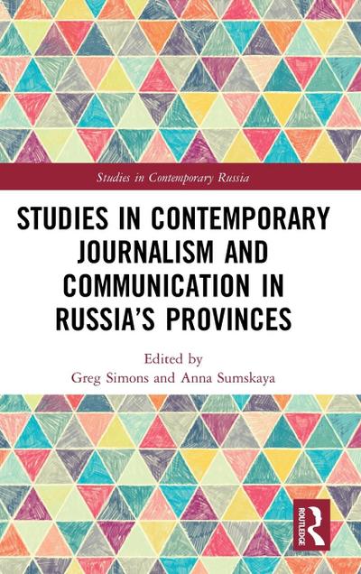 Studies in Contemporary Journalism and Communication in Russia’s Provinces