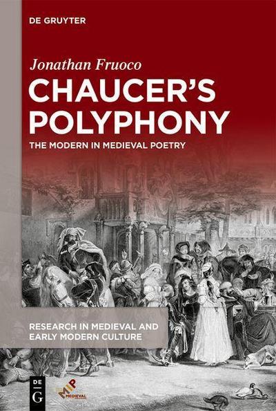 Chaucer’s Polyphony
