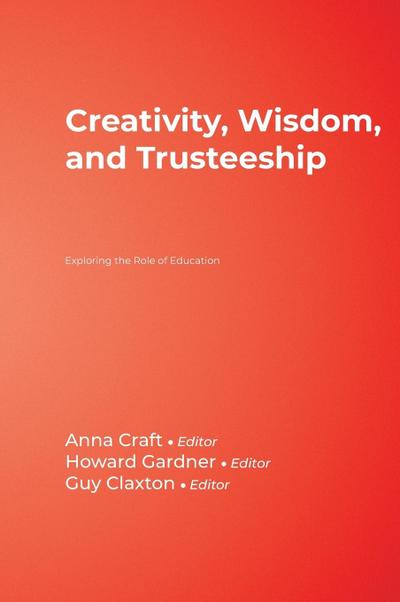 Creativity, Wisdom, and Trusteeship