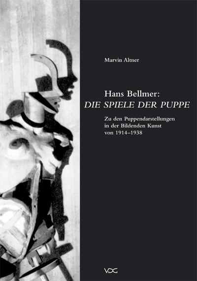 Hans Bellmer: Die Spiele der Puppe