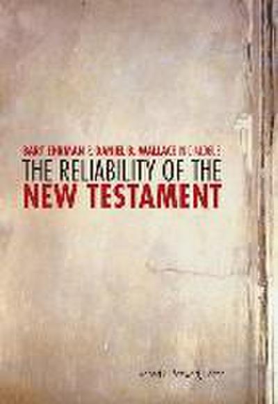 The Reliability of the New Testament