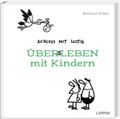 Übers Leben mit Kindern