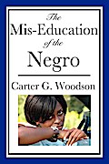 The Mis-Education of the Negro