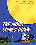 The Moon Shines Down