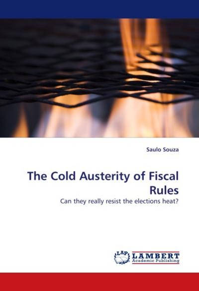 The Cold Austerity of Fiscal Rules - Saulo Souza