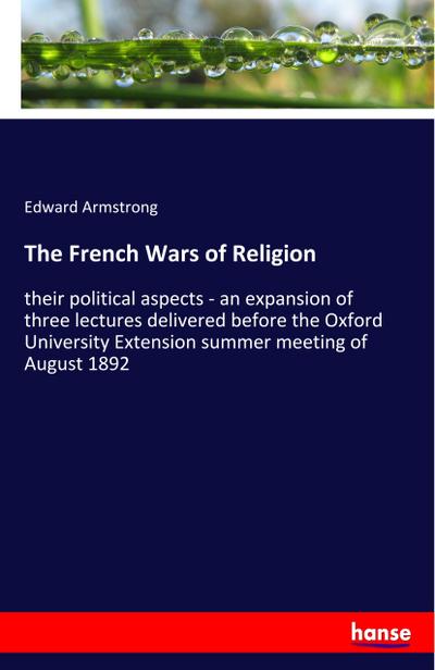 The French Wars of Religion
