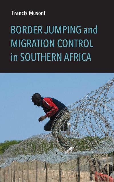Border Jumping and Migration Control in Southern Africa