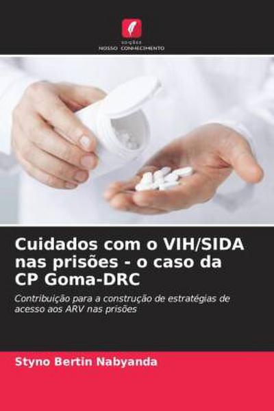 Cuidados com o VIH/SIDA nas prisões - o caso da CP Goma-DRC