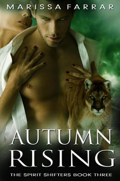 Autumn Rising (The Spirit Shifters, #3)