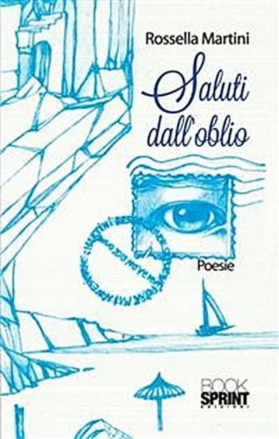 Saluti dall’oblio