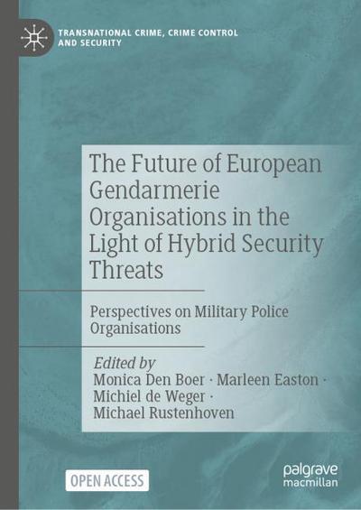 The Future of European Gendarmerie Organisations in the Light of Hybrid Security Threats