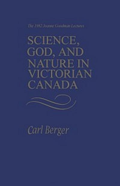 Science, God, and Nature in Victorian Canada