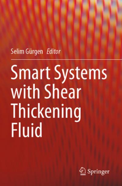 Smart Systems with Shear Thickening Fluid