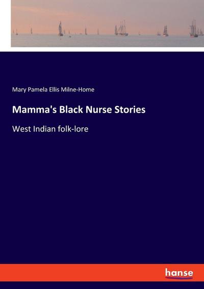 Mamma’s Black Nurse Stories
