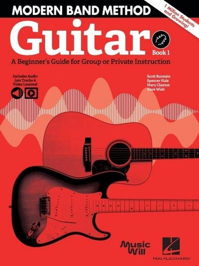 Modern Band Method - Guitar, Book 1: A Beginner’s Guide for Group or Private Instruction (Bk/Online Audio)