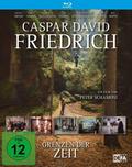 Caspar David Friedrich - Grenzen der Zeit