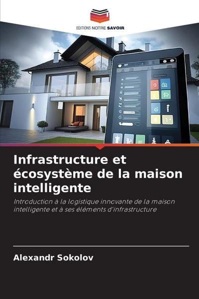 Infrastructure et écosystème de la maison intelligente