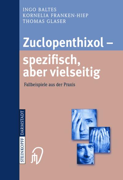 Zuclopenthixol spezifisch, aber vielseitig