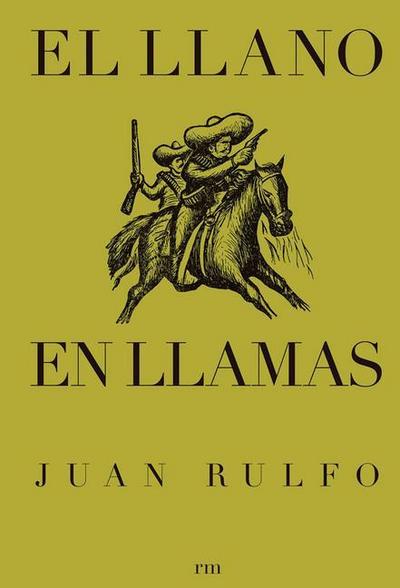El Llano En Llamas (the Burning Plain, Spanish Edition)