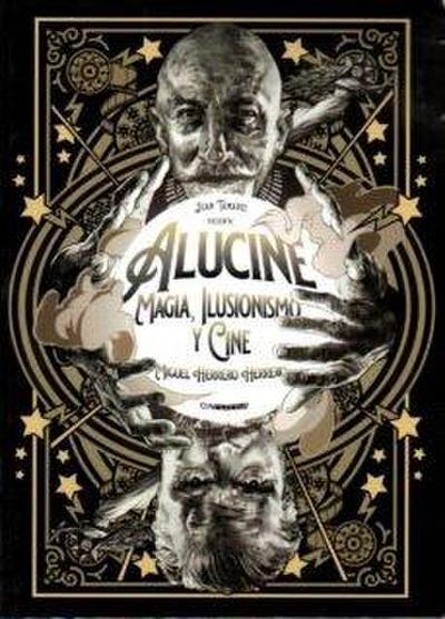 Alucine: Magia, ilusionismo y cine