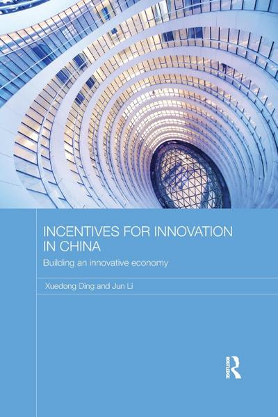 Incentives for Innovation in China