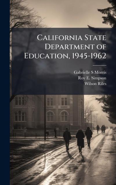 California State Department of Education, 1945-1962