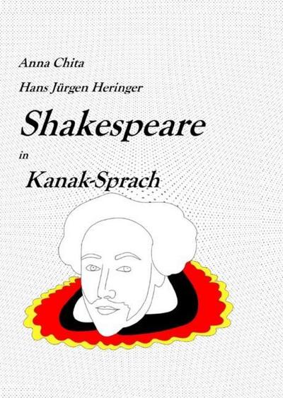 Shakespeare in Kanak-Sprak