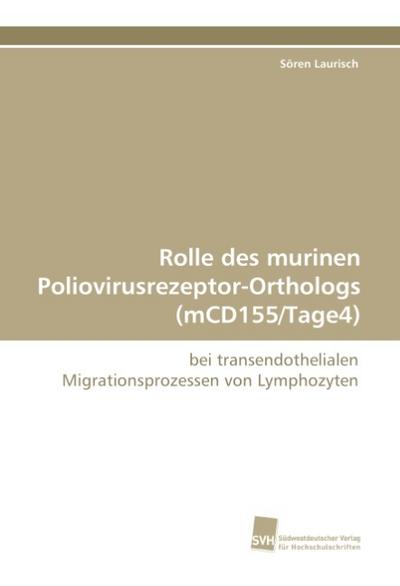 Rolle des murinen Poliovirusrezeptor-Orthologs (mCD155/Tage4)
