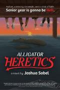 Alligator Heretics