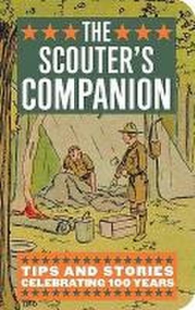 The Scouter’s Companion: Tips and Stories Celebrating 100 Years