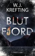 Blutfjord: Thriller von Wilhelm J. Krefting | Ebook