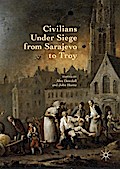 Civilians Under Siege from Sarajevo to Troy