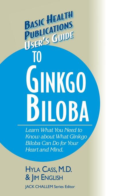 User’s Guide to Ginkgo Biloba