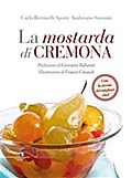 La mostarda di Cremona