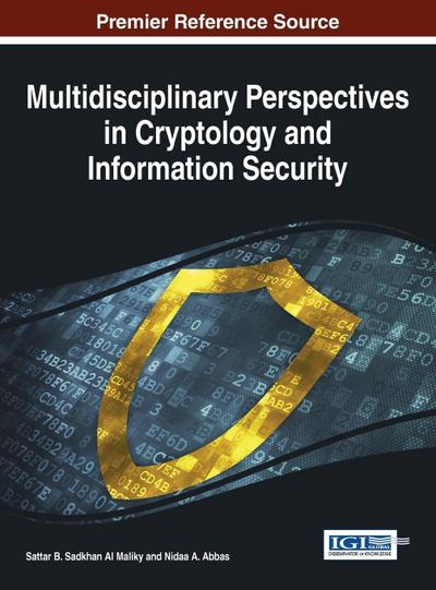 Multidisciplinary Perspectives in Cryptology and Information Security