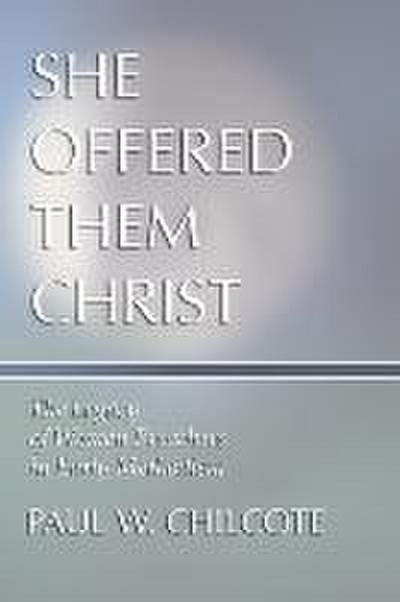 She Offered Them Christ