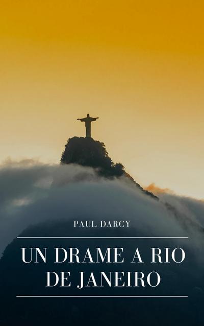 Un Drame à Rio de Janeiro