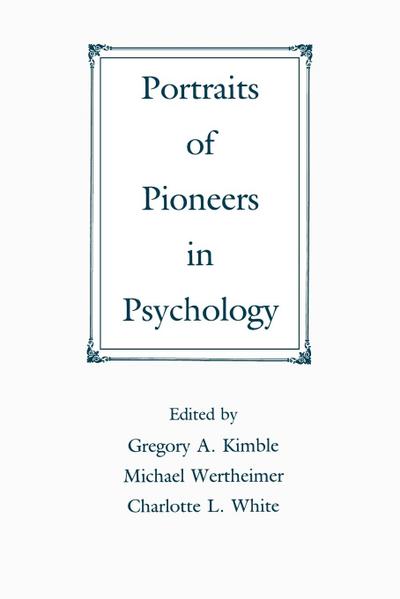 Portraits of Pioneers in Psychology