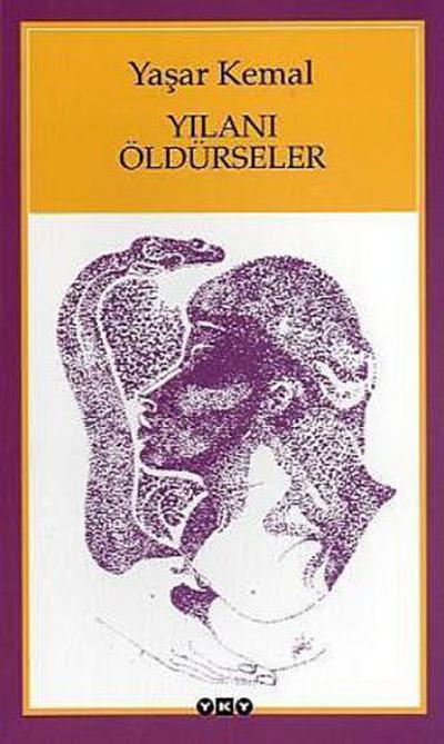 Yilani Öldürseler