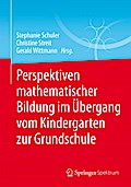 Perspektiven mathematischer Bildung im Übergang vom Kindergarten zur Grundschule