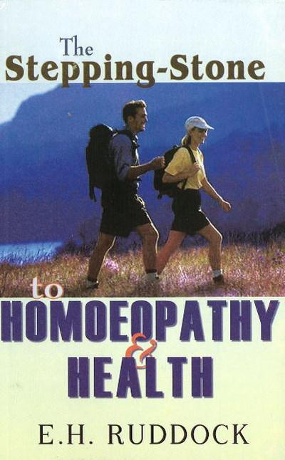 Ruddock, E: Stepping Stone to Homoeopathy & Health