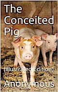 The Conceited Pig
