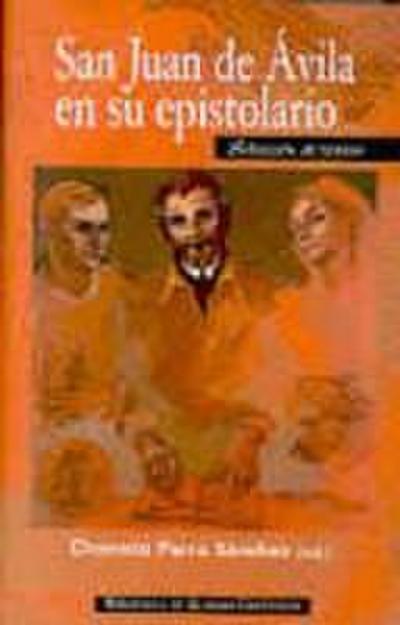 San Juan de Ávila en su epistolario : selección de textos