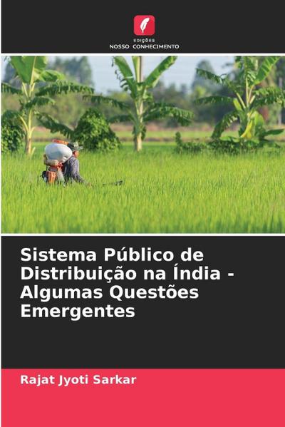 Sistema Público de Distribuição na Índia - Algumas Questões Emergentes