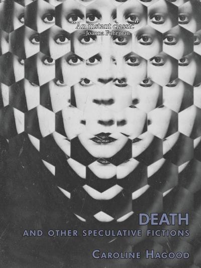 Death And Other Speculative Fictions