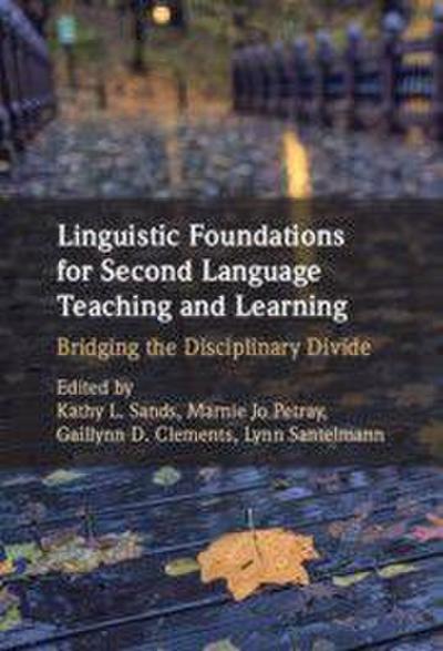 Linguistic Foundations for Second Language Teaching and Learning